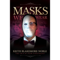 The Masks We Wear - Paperback