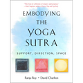 Embodying the Yoga Sutra: Support, Direction, Space - Paperback