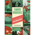 Famous Robberies - Hardcover