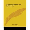 A Guide to Telepathy and Psychometry - Paperback