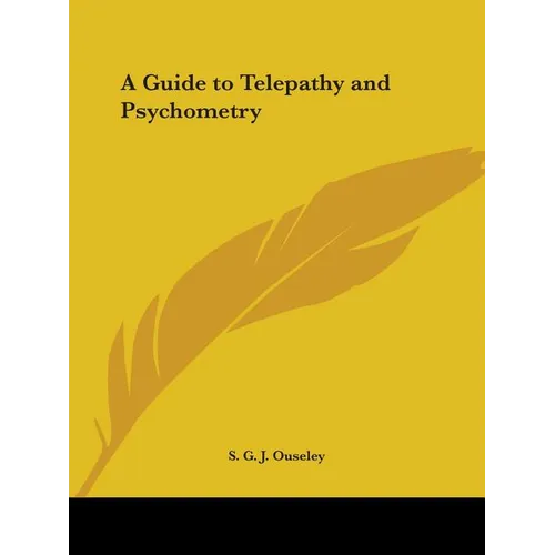 A Guide to Telepathy and Psychometry - Paperback