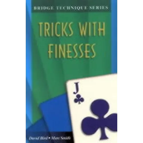 Bridge Technique Q: Tricks with Finesses - Paperback