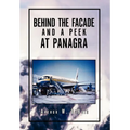 Behind the Facade and A Peek at Panagra