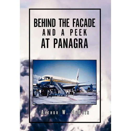 Behind the Facade and A Peek at Panagra