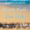 Beach Walks and God Talks: Diary of a Cowrie Shell - Paperback