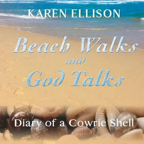 Beach Walks and God Talks: Diary of a Cowrie Shell - Paperback