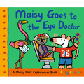 Maisy Goes to the Eye Doctor: A Maisy First Experience Book (Maisy the Mouse Gets Eyeglasses - A Picture Book for Toddlers, Preschoolers, and Kids Age - Hardcover
