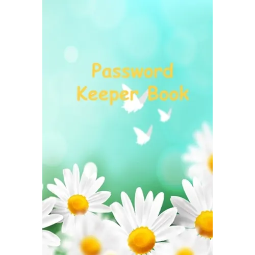 Password Keeper Book: Password Keeper Book with Alphabetized pages - Paperback