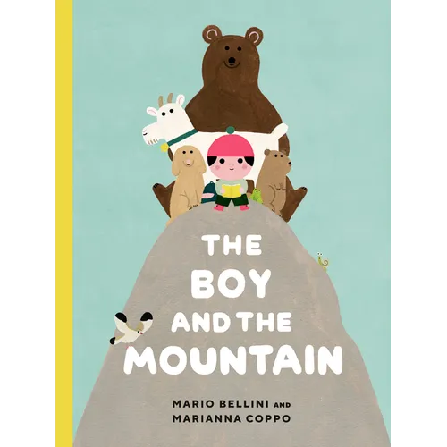 The Boy and the Mountain - Hardcover