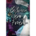 Between Never and Forever: Special Edition Cover - Paperback