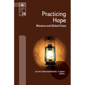 Practicing Hope: Missions and Global Crises - Paperback