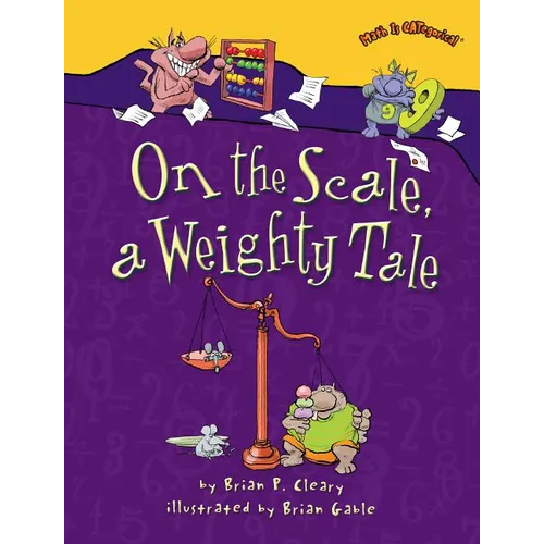 On the Scale, a Weighty Tale - Paperback
