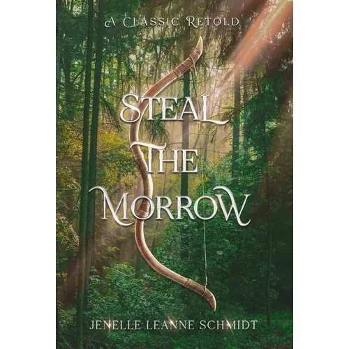 Steal the Morrow - Hardcover