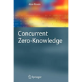Concurrent Zero-Knowledge: With Additional Background by Oded Goldreich - Paperback