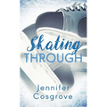 Skating Through - Paperback