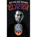 Gallagher's Glacier - Paperback