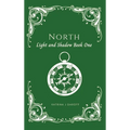 North: Light and Shadow Book One - Hardcover