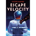 Escape Velocity - Hardcover