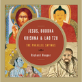 Jesus, Buddha, Krishna, & Lao Tzu: The Parallel Sayings - Paperback