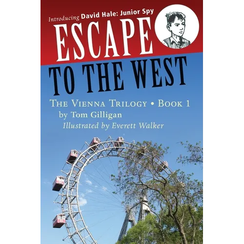Escape to the West: Introducing David Hale: Junior Spy