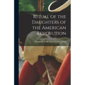Ritual of the Daughters of the American Revolution