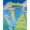 Loblolly, the Strongest and Tallest Tree - Paperback