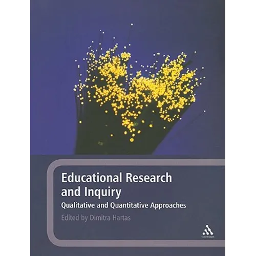 Educational Research and Inquiry: Qualitative and Quantitative Approaches - Paperback