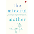 The Mindful Mother - Paperback
