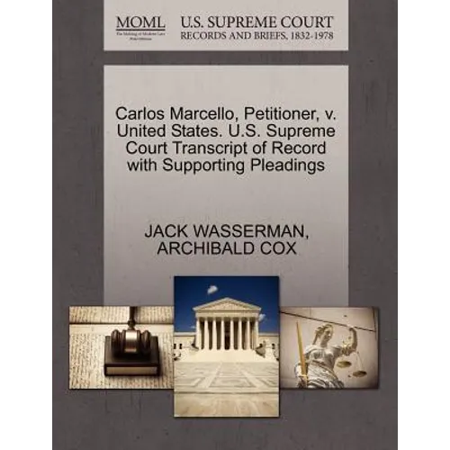 Carlos Marcello, Petitioner, V. United States. U.S. Supreme Court Transcript of Record with Supporting Pleadings