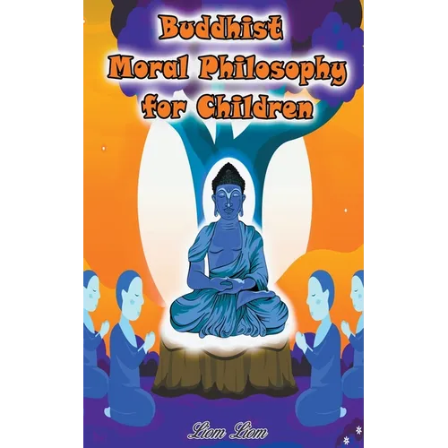 Buddhist Moral Philosophy for Children - Paperback