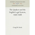 The Quakers and the English Legal System, 1660-1688