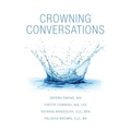 Crowning Conversations - Paperback