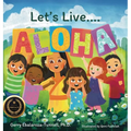 Let's Live ALOHA - Hardcover
