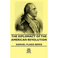 The Diplomacy of the American Revolution