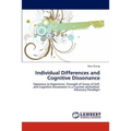 Individual Differences and Cognitive Dissonance - Paperback