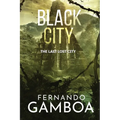 Black City: The Last Lost City - Paperback