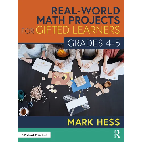 Real-World Math Projects for Gifted Learners, Grades 4-5 - Paperback