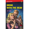 Drink With the Dead - Paperback