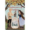 Waykeepers of Valdeor - Paperback