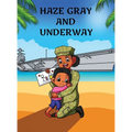 Haze Gray and Underway