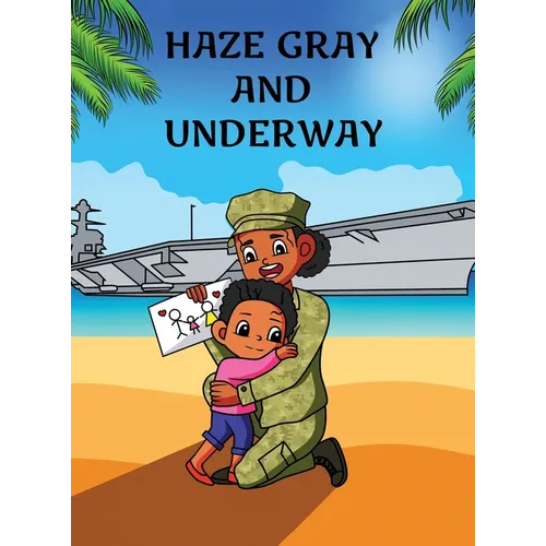 Haze Gray and Underway