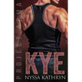 Kye: A steamy contemporary military romance - Paperback
