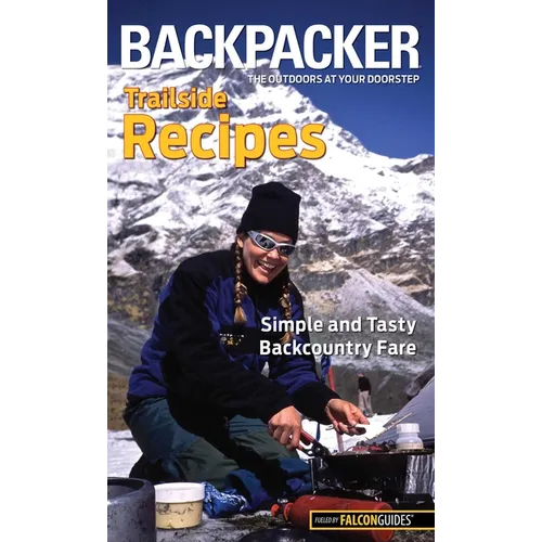 Backpacker Magazine's Trailside Recipes - Paperback