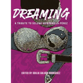Dreaming: A Tribute To Selena Quintanilla-Pérez - Paperback