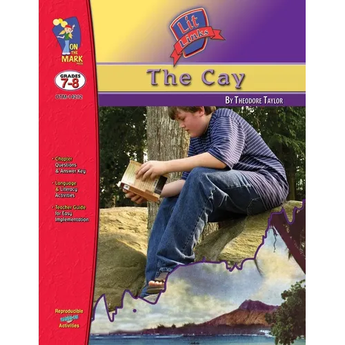 The Cay, by Theodore Taylor Lit Link Grades 7-8 - Paperback