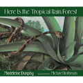 Here Is the Tropical Rain Forest - Hardcover