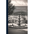 Kentucky; a Guide to the Bluegrass State