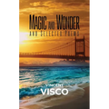 Magic and Wonder and Selected Poems - Paperback