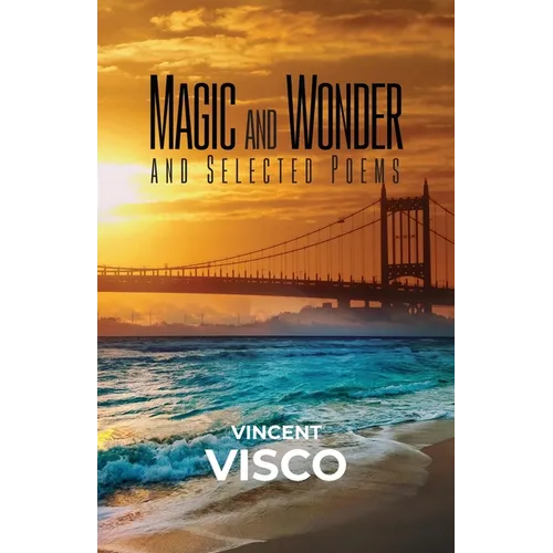 Magic and Wonder and Selected Poems - Paperback
