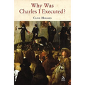Why Was Charles I Executed? - Paperback